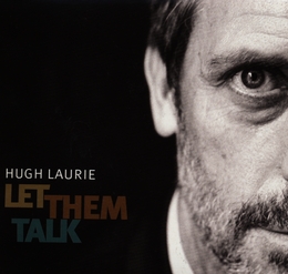 Image du média "LET THEM TALK de Hugh LAURIE"