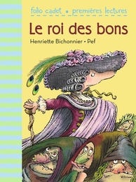 Image du média "LE ROI DES BONS de Henriette BICHONNIER"