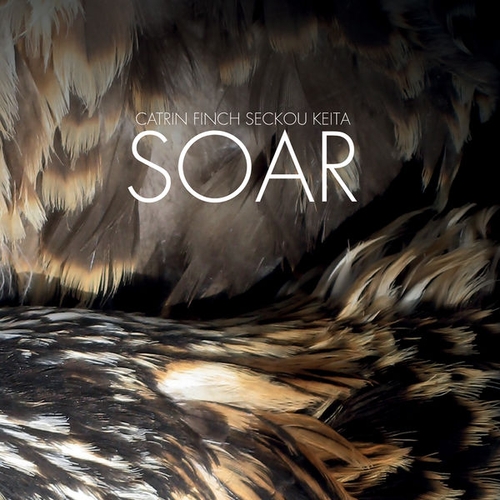 Couverture SOAR de Catrin FINCH & SECKOU KEITA