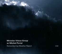 Image du média "REMEMBERING WEATHER REPORT de Miroslav VITOUS GROUP WITH MICHEL PORTAL"