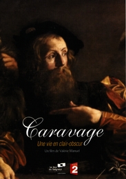 Image du média "CARAVAGE, UNE VIE EN CLAIR-OBSCUR de Valérie MANUEL"