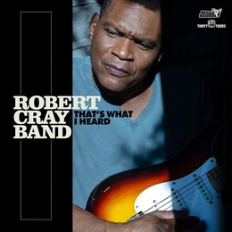 Image du média "THAT'S WHAT I HEARD de ROBERT CRAY BAND"