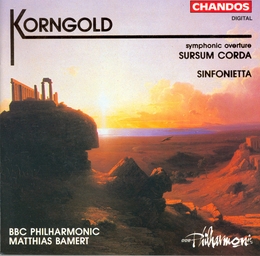 Image du média "SURSUM CORDA, OUVERTURE SYMPHONIQUE / SINFONIETTA de Erich Wolfgang KORNGOLD"