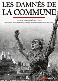 Image du média "LES DAMNÉS DE LA COMMUNE de Raphaël MEYSSAN"