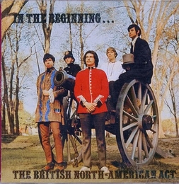 Image du média "IN THE BEGINNING... de THE BRITISH-NORTH AMERICAN ACT"