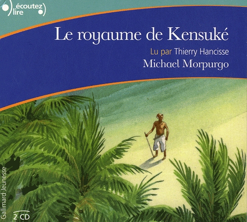 Couverture LE ROYAUME DE KENSUKÉ de Michael MORPURGO