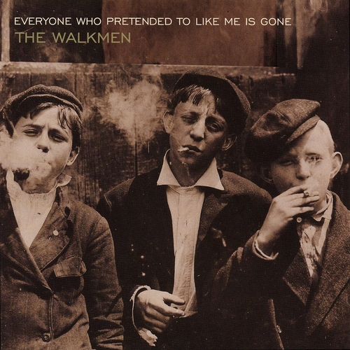 Couverture EVERYONE WHO PRETENDED TO LIKE ME IS GONE de THE WALKMEN