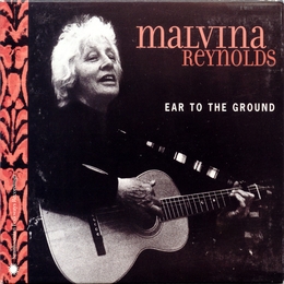 Image du média "EAR TO THE GROUND de Malvina REYNOLDS"