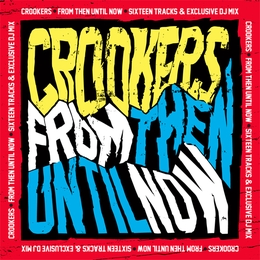 Image du média "FROM THEN UNTIL NOW de CROOKERS"