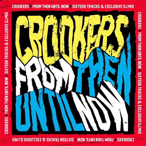 Couverture FROM THEN UNTIL NOW de CROOKERS