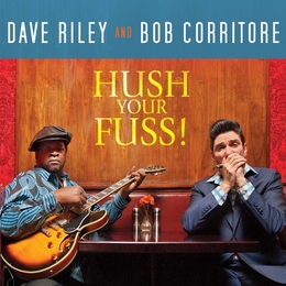 Image du média "HUSH YOUR FUSS! de Dave RILEY AND BOB CORRITORE"