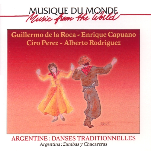 Couverture DANSES TRADITIONNELLES D'ARGENTINE, ZAMBAS Y CHACARERAS de Guillermo DE LA ROCA