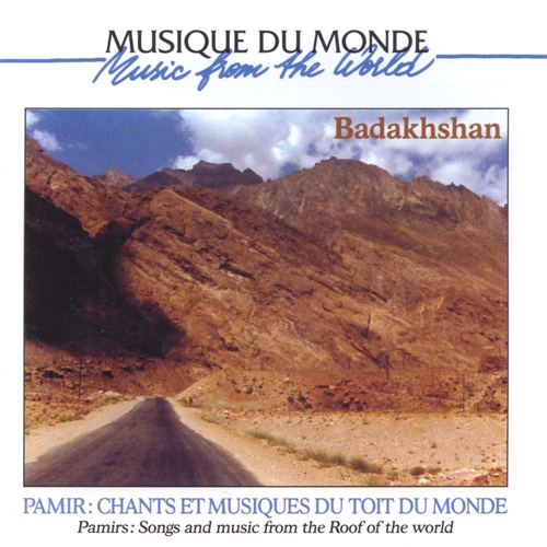 Couverture BADAKHSHAN: PAMIR, CHANTS ET MUSIQUES DU TOIT DU MONDE