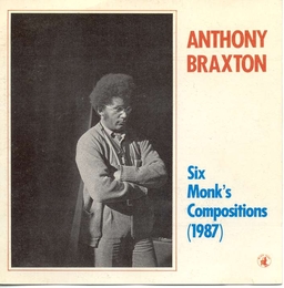 Image du média "SIX MONK'S COMPOSITIONS de Anthony BRAXTON"