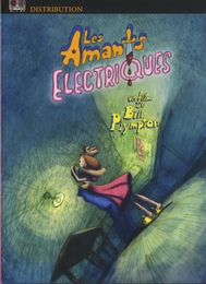 Image du média "LES AMANTS ELECTRIQUES de Bill PLYMPTON"