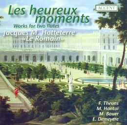 Image du média "LES HEUREUX MOMENTS: PIECES POUR 2 FLÛTES de Jacques HOTTETERRE "LE ROMAIN""