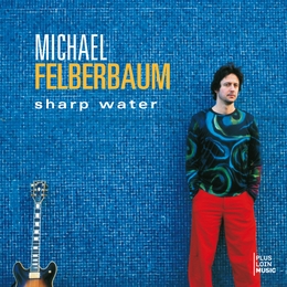 Image du média "SHARP WATER de Michael FELBERBAUM"