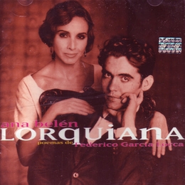 Image du média "LORQUIANA: POEMAS DE FEDERICO GARCIA LORCA de Ana BELEN"