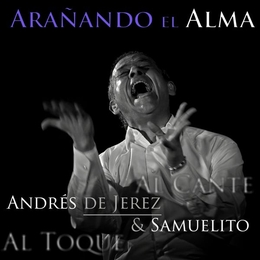 Image du média "ARAÑANDO EL ALMA de ANDRÉS DE JEREZ & SAMUELITO"