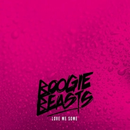 Image du média "LOVE ME SOME de BOOGIE BEASTS"