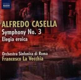 Image du média "SYMPHONIE 3 / ELEGIA EROICA de Alfredo CASELLA"