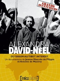 Image du média "ALEXANDRA DAVID-NÉEL, DU SIKKIM AU TIBET INTERDIT de Jeanne MASCOLO DE FILIPPIS"