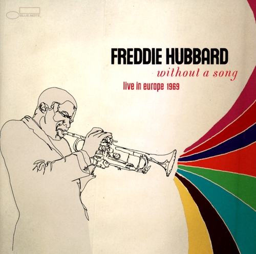 Couverture WITHOUT A SONG (LIVE IN EUROPE 1969) de Freddie HUBBARD