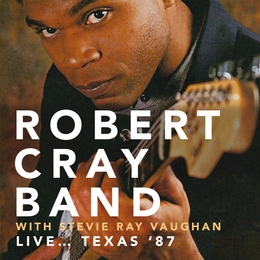 Image du média "LIVE...TEXAX'87 de Robert CRAY WITH STEVIE RAY VAUGHAN"