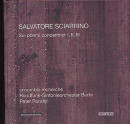 Image du média "SUI POEMI CONCENTRICI I, II, III de Salvatore SCIARRINO"