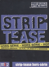 Image du média "STRIP-TEASE HORS SÉRIE (COFFRET DVD) de Anne-Marie AVOUAC"