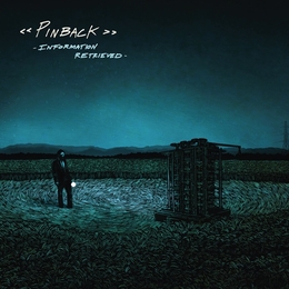 Image du média "INFORMATION RETRIEVED de PINBACK"