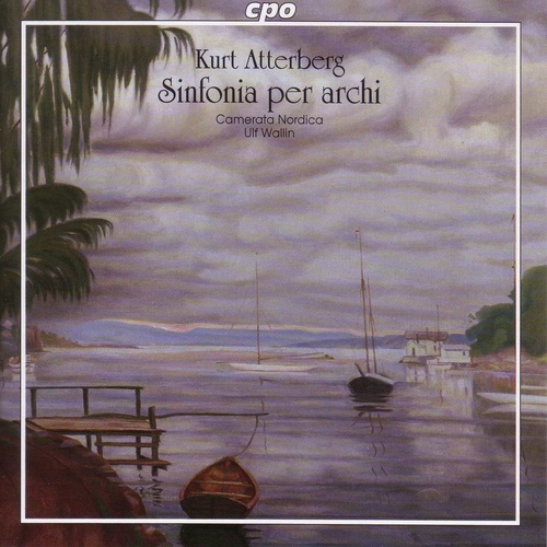 Couverture SINFONIA PER ARCHI / ADAGIO AMOROSO / SUITE 7 / ... de Kurt ATTERBERG