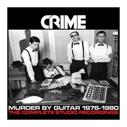 Image du média "MURDER BY GUITAR 1976-1980 de CRIME"