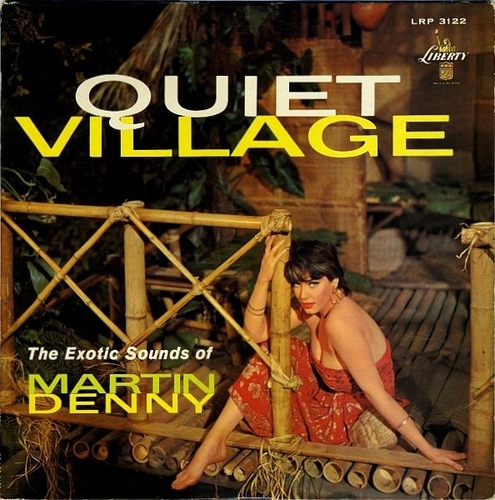 Couverture QUIET VILLAGE de Martin DENNY