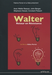 Image du média "WALTER, RETOUR EN RÉSISTANCE de Gilles PERRET"