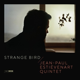 Image du média "STRANGE BIRD de Jean-Paul ESTIÉVENART QUINTET"