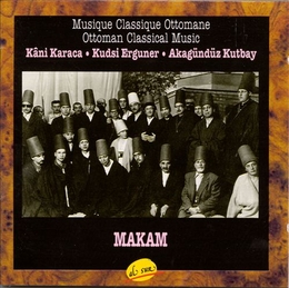 Image du média "MUSIQUE CLASSIQUE OTTOMANE: MAKAM de Kâni KARACA, KUDSI ERGUNER, AKAGÜNDÜZ KUTBAY"