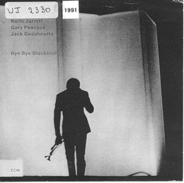 Image du média "BYE BYE BLACKBIRD de Keith JARRETT/GARY PEACOCK/JACK DEJOHNETTE"