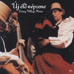 Image du média "ÚJ ÉLO NÉPZENE. LIVING VILLAGE MUSIC 17"