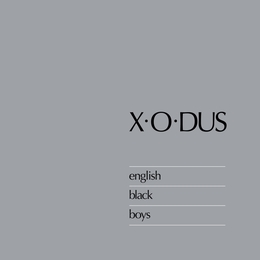 Image du média "ENGLISH BLACK BOYS de X-O-DUS"