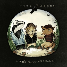 Image du média "ROCK AND ROLL ANIMALS de Luke HAINES"