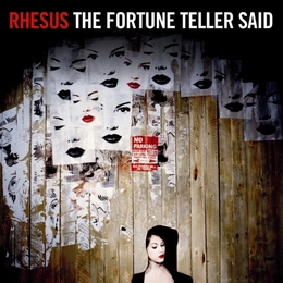 Image du média "THE FORTUNE TELLER SAID de RHESUS"