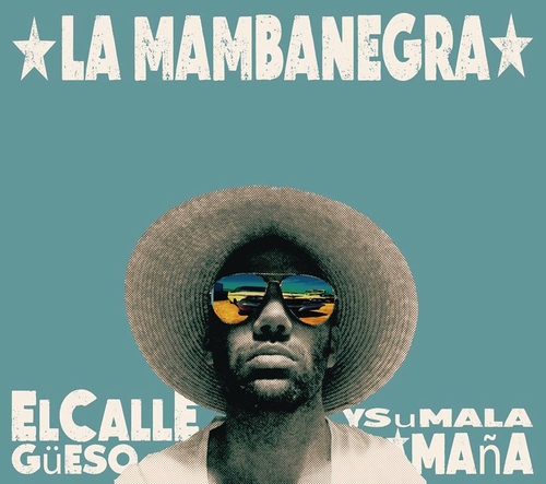 Couverture EL CALLEGÜESO Y SU MALA MAÑA de LA MAMBANEGRA