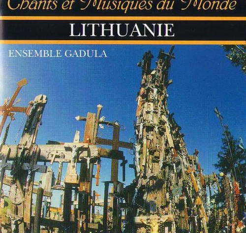 Couverture CHANTS ET MUSIQUES DU MONDE: LITHUANIE de ENSEMBLE GADULA