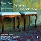 Image du média "SERENATE NAPOLETANE (+ MARCHITELLI; + A. SCARLATTI) de Antonio FARINA"