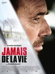 Image du média "JAMAIS DE LA VIE de Pierre JOLIVET"