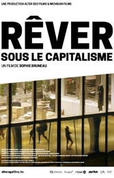 Image du média "RÊVER SOUS LE CAPITALISME de Sophie BRUNEAU"