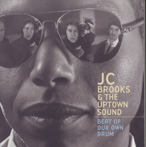 Couverture BEAT OF OUR OWN DRUM de JC BROOKS & THE UPTOWN SOUND