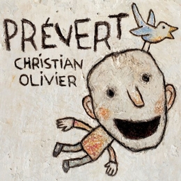 Image du média "PRÉVERT de Christian OLIVIER"