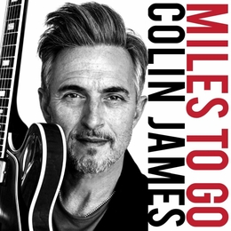 Image du média "MILES TO GO de Colin JAMES"